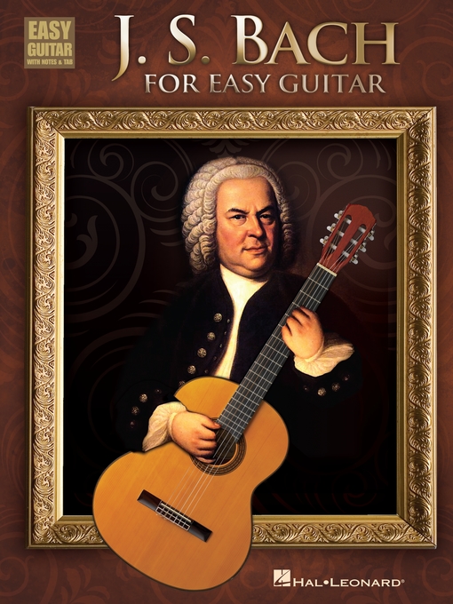 Title details for J.S. Bach for Easy Guitar by Johann Sebastian Bach - Available